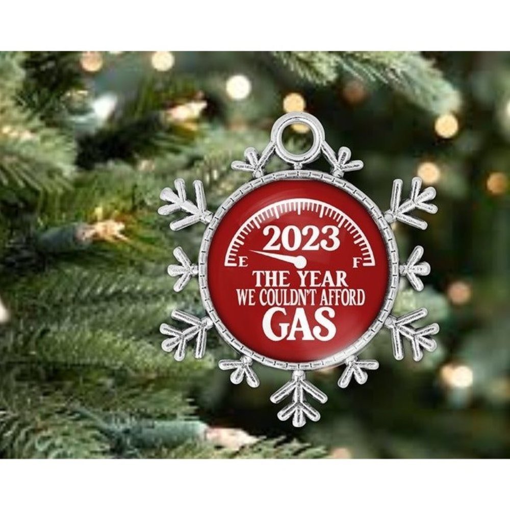 2023 Year We Couldn't Afford Gas Snarky Humor Silver Snowflake Ornament